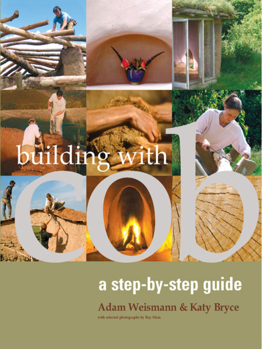 Title details for Building with Cob by Adam Weismann - Available